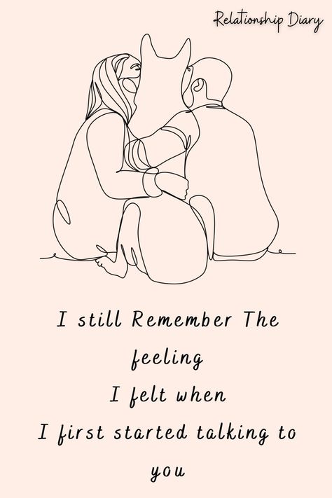 #relationshipquotes #lovequotes #relationshipquotesforhim #lovelife#couplegoals #lovequotesforher #relationshipadvice#relationshipstatus First Time Talking Quotes, First Talk Quotes Feelings, Chat Quote, Our Love Quotes, Paragraphs For Him, I Still Remember, Love Journal, Beautiful Love Quotes, Talking Quotes