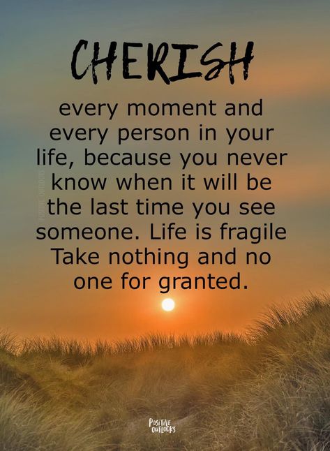 Cherish Moments Quotes, Family Strength Quotes, Making Memories Quotes, Reiki Quotes, Cherish Life Quotes, Life Quotes Family, Tough Times Quotes, Words Of Love, Appreciate Life Quotes