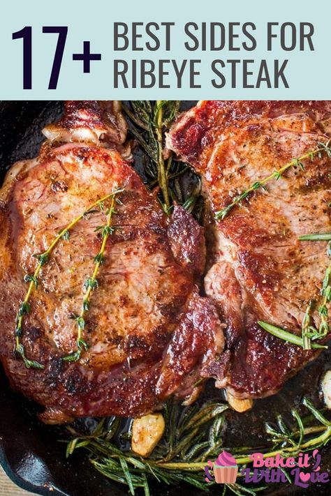 What to serve with ribeye steak for great meals see all of my side dishes in this tasty collection. Steak With Sides Meals, Ribeye Dinner Sides, Sides With Grilled Steak, Ribeye Steak Meals, Sides With Ribeye Steak, Rib Eye Steak Dinner Ideas, Ribeye Steak Meal Ideas, Ribeye Meals, Side Dishes For Ribeye Steak