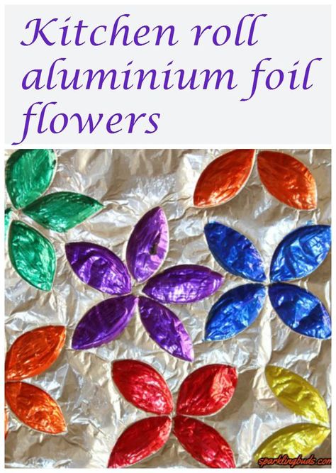 Aluminium foil flowers made from kitchen rolls and sharpie markers Aluminium Foil Crafts Ideas, Tin Foil Crafts, Aluminum Foil Crafts, Foil Flowers, Tin Foil Art, Diy Foil, Aluminum Foil Art, April Crafts, Sharpie Crafts