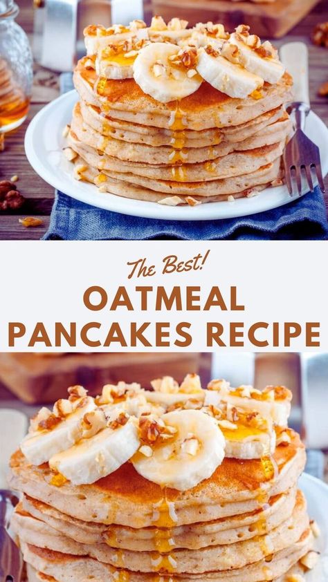 Oatmeal Pancakes Recipe Pancake Recipe Healthy Oatmeal, Oat Pancake Recipe, Oatmeal Pancake, Oatmeal Pancakes Healthy, Make Oatmeal, Oatmeal Pancakes Recipe, Pancakes For Breakfast, Easy Oatmeal, Pancake Recipe Easy