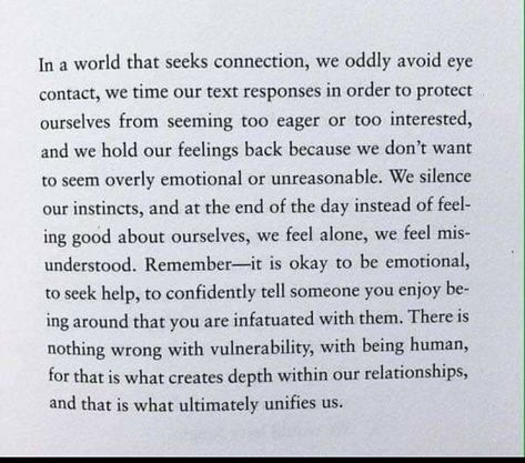 In a world that seeks connection, we oddly avoid eye contact, we time our text responses in order to protect ourselves from seeming too eager or too interested... Poem Quotes, Eye Contact, New Energy, What’s Going On, Poetry Quotes, Note To Self, Pretty Words, Quotes Deep, A World