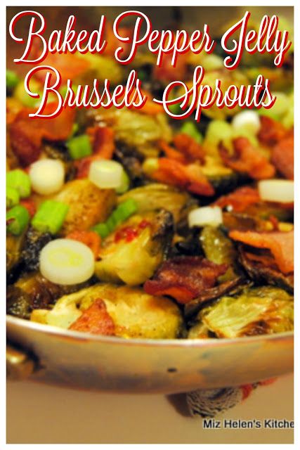 Baked Pepper Jelly Brussels Sprouts at Miz Helen's Country Cottage Pepper Jelly Brussel Sprouts, How To Use Pepper Jelly, Uses For Pepper Jelly, Recipes Using Pepper Jelly, Recipes With Pepper Jelly, Pepper Jelly Uses, Hot Pepper Jam, Baked Peppers, Glazed Vegetables