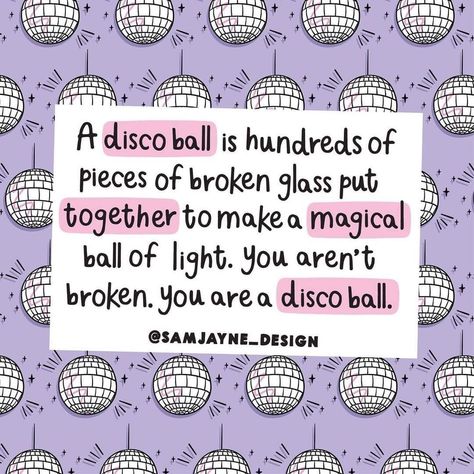 Disco Ball Captions Instagram, Crystal Ball Quotes, Disco Ball Quotes, Thered Better Be A Mirrorball, Disco Ball Collage Art, Mental Health Artwork, Balls Quote, Shining Light, Positive Gift