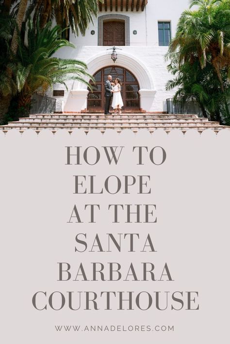 Are you thinking about getting married at the Santa Barbara Courthouse? I'll tell you everything you need to know about planning your wedding at city hall in Santa Barbara, whether you're planning to elope or invite all your friends and family! Best Courthouse To Get Married, Courthouse Wedding California, Sb Courthouse Wedding, Santa Barbara Courthouse Wedding Elopements, California Courthouse Wedding, Santa Barbara Weddings, Santa Barbara Court House Wedding, Elopement Santa Barbara, Santa Barbara City Hall Wedding