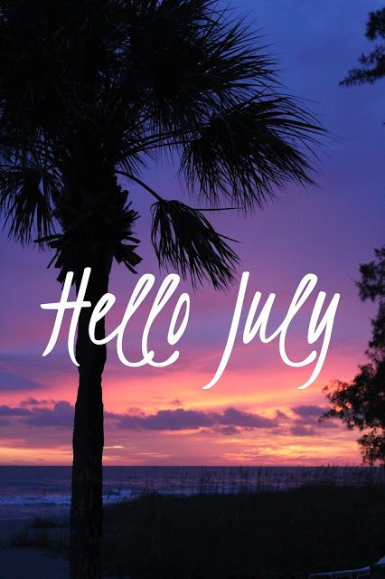 July Aesthetic Wallpaper, Hello July Images, July Hello, Patriotic Wallpaper, July Aesthetic, Welcome July, July Images, July Quotes, Hello July