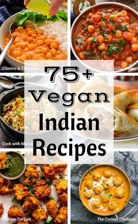 Collage image of six vegan Indian recipes and the title of the post in the middle. Healthy Vegan Indian Recipes, Gluten Free Vegan Indian Recipes, Vegan Chutney Recipes, Best Vegetarian Indian Recipes, Indian Inspired Recipes, Plant Based Indian Food, Vegan Indian Recipes Healthy, Paneer Indian Recipes, Easy Vegan Indian Recipes