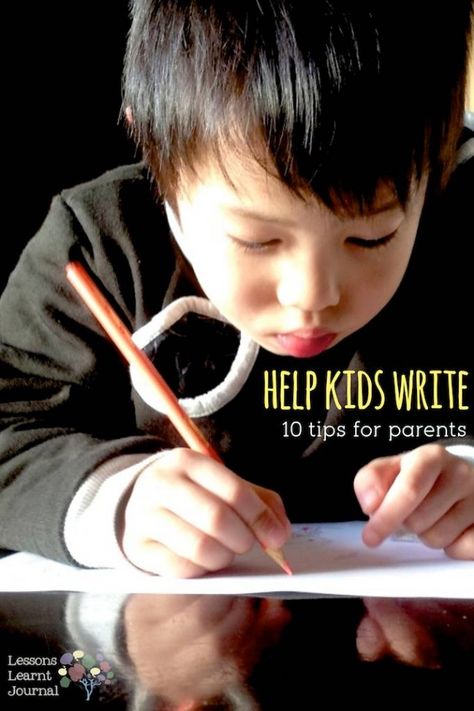 Literacy Help Kids Write 10 Parent Tips via lessonslearntjournal'#Kids #Writing Kids Writing Activities, Family Journal, Parent Tips, Journal Idea, Tips For Parents, School Night, School Help, Helping Children, Early Literacy