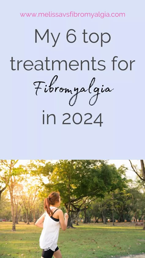 My Top Fibromyalgia Treatments 2024 - Melissa vs Fibromyalgia Fibermyalgia Symptoms, Fatigue Remedies, Natural Pain Killers, Invisible Disease, Chronic Pain Relief, Top Treatments, Leg Pain, Chronic Condition, Chronic Fatigue