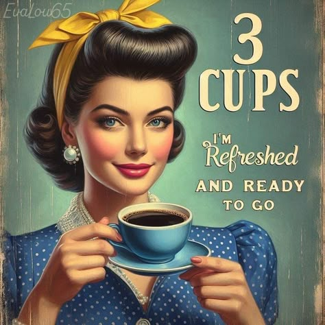 Funny Coffee Quotes Mornings, Vintage Humor Retro Funny, Kaffe Humor, Coffee Love Quotes, Morning Coffee Funny, Cabin Coffee, Cup Of Ambition, Morning With Coffee, Coffee Quotes Morning