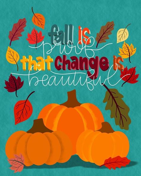 Designs By Amber C on Instagram: "Who is afraid of change? Me 🙋🏻‍♀️🙋🏻‍♀️🙋🏻‍♀️ Yes, I hate change in fact. However, this fall I have changed a lot. I’m embracing the season and I’m taking charge of my destiny! I think fall is a perfect time for change because it puts everything in perspective and it opens the doors for the new season to come. So, I’m embracing the change. Who is with me?! . . . . . . . . #procreate #digitalart #art #illustration #drawing #handlettering #lettering #calligrap Autumn Wallpapers, I Have Changed, First Day Of Autumn, My Destiny, Hand Lettering Practice, Fall Is In The Air, Time For Change, Embrace Change, Brush Lettering