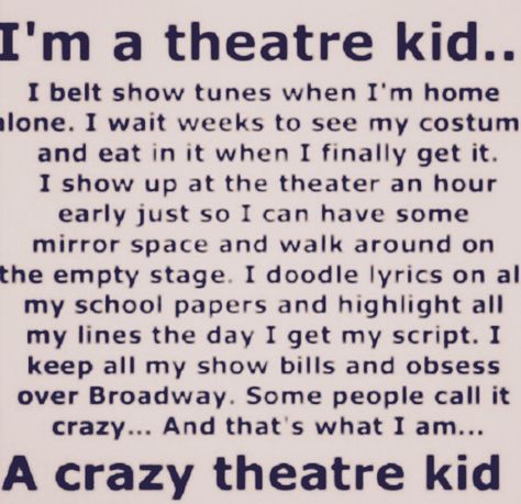 Theater Kid Aesthetic, Theater Jokes, Theater Kid Memes, Broadway Quotes, Musical Theatre Humor, Theater Kid Problems, Theatre Humor, Acting Quotes, Theatre Jokes