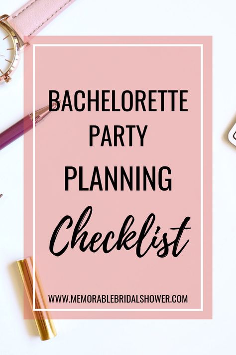 Bachelorette Party Planning Checklist - Memorable Bridal Shower Bach Party Planning Checklist, Bachelorette Trip Checklist, Bachelorette Party Shopping List, Bachelorette List To Bring, Bachelorette Party Needs, Bachelorette Decor Checklist, Bach Party Checklist, Bachelorette Checklist Party Planning, Planning Bachelorette Party Checklist