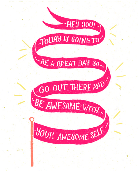 Click through to download a full sized printable JPG of this print, put it somewhere you can’t miss, and go out there and be awesome! #printables #inspiration 365 Jar, Printable Motivational Quotes, Motivational Printables, Your Awesome, Be Awesome, Hey You, Note To Self, Cute Quotes, Go Out