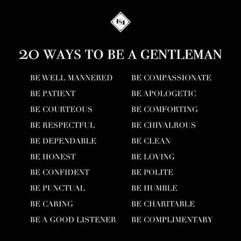 Gentlemen Quotes, Country Dates, Gentlemens Guide, Man Rules, Gentleman Rules, Gentlemans Guide, Der Gentleman, Gentleman Quotes, Etiquette And Manners