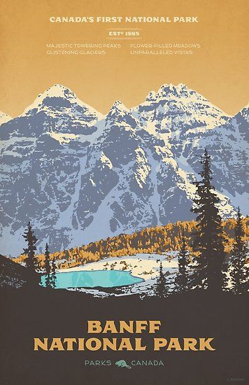 Canada’s first National Park, Banff National Park boasts unparalleled vistas, numerous glaciers and ice fields, thick coniferous forest and beautiful alpine lakes. / © Cameron Stevens. Copyright does not transfer with the sale of this print and the buyer is not entitled to reproduction rights… • Millions of unique designs by independent artists. Find your thing. Vintage National Park Posters, Banff National Park Canada, Gig Poster, Parks Canada, Park Art, National Park Posters, Banff National Park, Yellowstone National, Yellowstone National Park