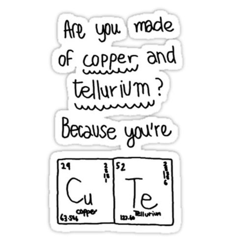 Chemist Aesthetic Wallpaper, Science Pick Up Lines, Periodic Table Words, Chemistry Quotes, Nerdy Jokes, Pick Up Line Jokes, Science Puns, Chemistry Humor, Nerd Jokes