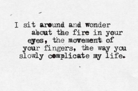 I wonder.............. Paolo Nutini, Love Is, Wonderful Words, Love Words, Poetry Quotes, Pretty Words, The Fire, The Words, Great Quotes