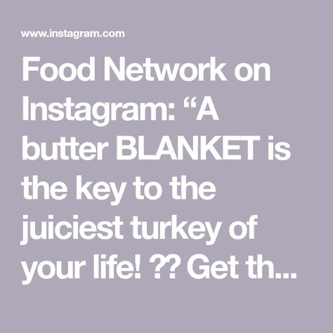 Food Network on Instagram: “A butter BLANKET is the key to the juiciest turkey of your life! 🔑🧈 Get the recipe: https://foodtv.com/3BBjtgg (Head to our IGTV for the…” Juiciest Turkey, Oven Chicken Wings, Turkey Breast Crockpot, Turkey Food, Baked Chicken Wings Oven, How To Make Turkey, Crockpot Turkey, Christmas Recipe, Baked Chicken Wings