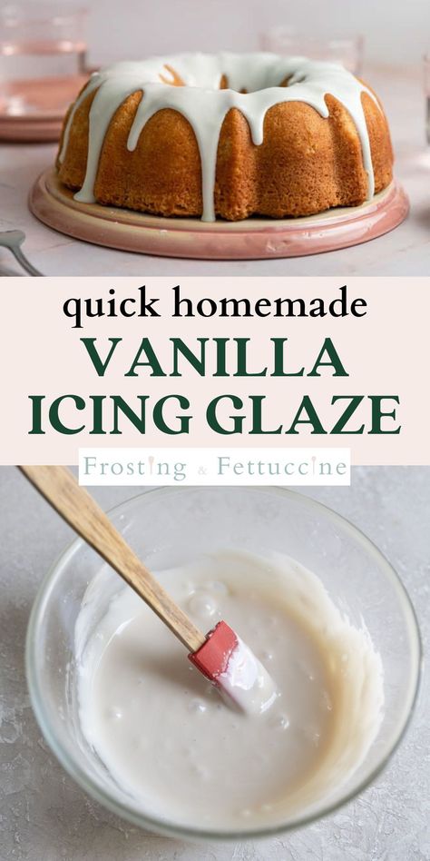 Pour Over Icing For Cakes, Bundt Cake Glaze Recipe, Homemade Vanilla Icing, Pound Cake Glaze Recipe, Vanilla Glaze Recipe, Pound Cake Icing, Vanilla Icing Recipe, Glazed Icing Recipe, Icing Recipe For Cake