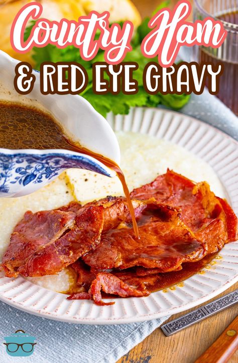 Gravy being poured on a serving of Country Ham and Red Eye Gravy on a plate. Ham Gravy, Appalachian Recipes, Red Eye Gravy, Easy Gravy Recipe, Red Gravy, Pork Sausage Recipes, Dump Recipes, Southern Dinner, Southern Breakfast