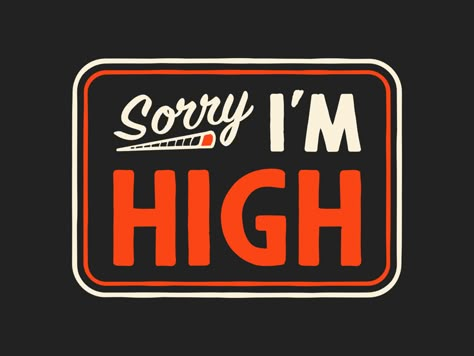 Stay High, Dope Quotes, Graphic Tshirt Design, Puff And Pass, Badge Design, Cricut Projects Vinyl, High Life, Show And Tell, T Shirt Ideas