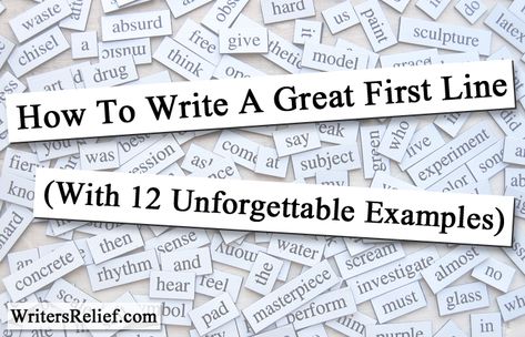 How To Write A Great First Line (With 12 Unforgettable Examples) Opening Lines, Life Of Walter Mitty, Story Starters, Writing Challenge, Writing Stuff, Teaching Writing, Writers Block, Writing Process, Fiction Writing