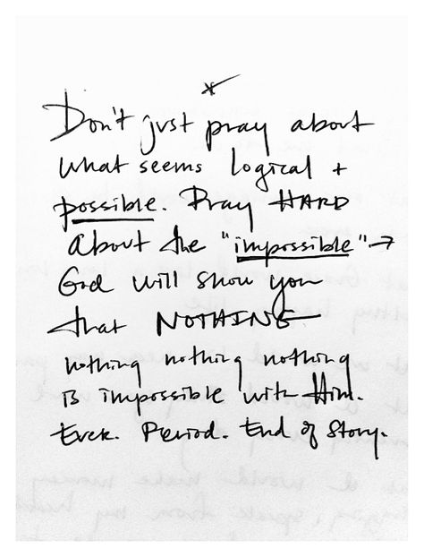 NOTHING is impossible with God! Pray BIG. What have you prayed for lately that requires a miracle from God? Wallpaper Samsung, Good Quotes, Prayer Changes Things, Just Pray, Ideas Quotes, Verse Quotes, Note To Self, Abba, The Words