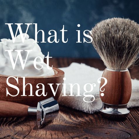 Shaving Products, Wet Shave, Wet Shaving, Mens Shaving, Electric Shaver, Your Skin, Shaving, Benefits, Skin