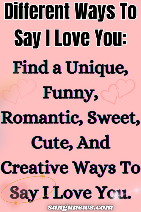 There are many ways to say "I love you" besides the classic phrase itself. Here are some different ways to express your love to someone special in a Unique, Funny, Romantic, Sweet, Cute, And Creative Ways. Things To Say When You Love Someone, Different Ways Of Saying I Love You, How To Say I Love You In Spanish, Funny Way To Say I Love You, Different Way To Say I Love You, Instead Of Saying I Love You, Fun Ways To Say I Love You, Secret Ways To Say I Love You, I Love You Phrases