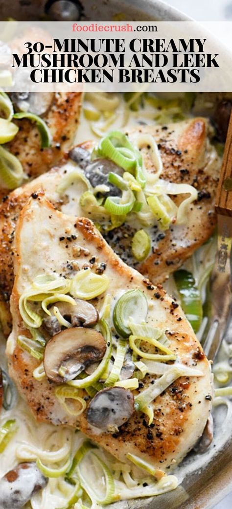 Chicken And Leek Recipes, Leek Chicken, Chicken With Mushroom Sauce, Chicken With Mushroom, Leek Recipes, Foodie Crush, Mushroom Sauce, Mushroom Chicken, Healthy Eating Tips