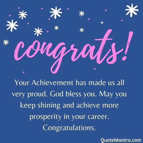 Congratulations Wishes On Success, Congratulations Quotes Achievement, Congratulations Messages For Achievement, New Job Wishes, Proud Of You Quotes, Congratulations On Your Achievement, Congrats Quotes, Congratulations Wishes, Congratulations Images