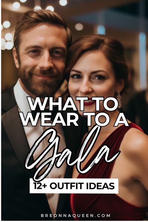 this article shares what to wear to gala, what to wear a black tie event, what to wear to a semi formal event, what to wear to formal event, what to wear to a ball, outfit ideas for a gala, outfits for a gala, how to dress at a gala Adult Gala Dresses, Men’s Gala Outfits, Fundraiser Gala Outfits, Formal Gala Outfits For Women, Gala Theme Party Outfit, Met Gala Themes Party Outfit, Dress For Gala Dinner, Gala Looks For Women, Christmas Gala Outfit