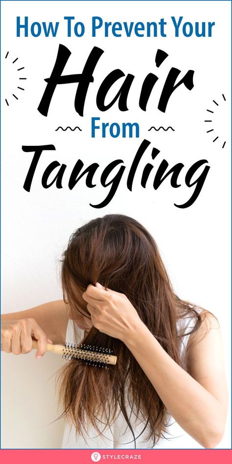 Hair Tangles Prevent, How To Keep Your Hair From Tangling, How To Keep Long Hair From Tangling, How To Keep Hair Untangled All Day, Tangly Hair Remedies, How To Prevent Tangles In Long Hair, How To Keep Hair From Tangling, Hair Tangles Easily Tips, Hairstyles For Tangled Hair