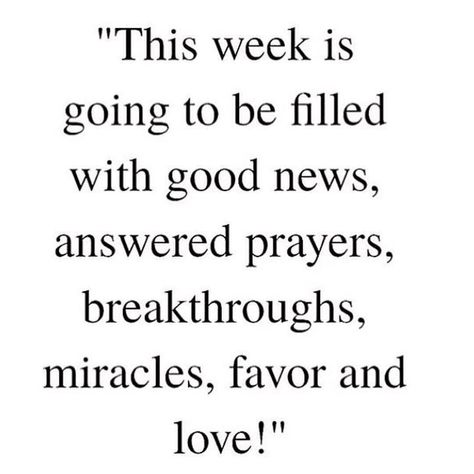 This week is going to be filled with good news, answered prayers, breakthroughs, miracles, favor and love! Quotes Mind, Law Of Attraction Planner, Answered Prayers, Quotes Thoughts, Attraction Quotes, Secret Law Of Attraction, Law Of Attraction Affirmations, Manifesting Money, Law Of Attraction Quotes