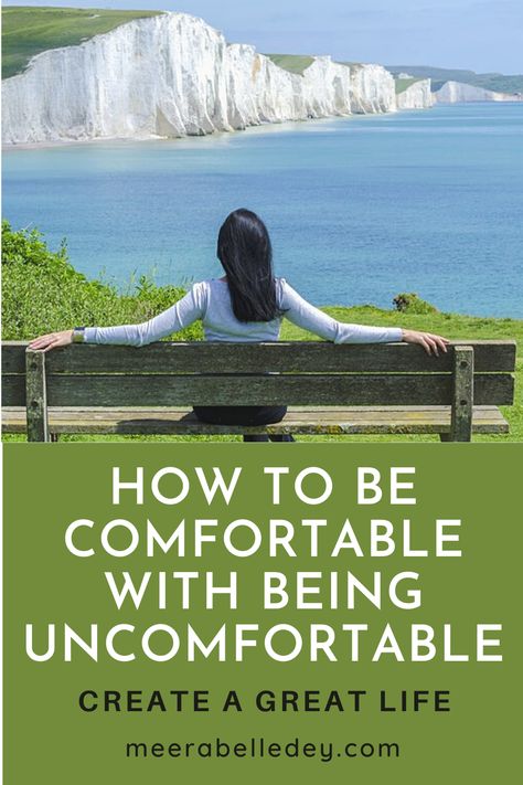 Getting Comfortable With Being Uncomfortable, Comfortable With Being Uncomfortable, Where To Live, Risky Business, Failed Relationship, Personal Improvement, Career Options, Daily Challenges, Live Your Best Life