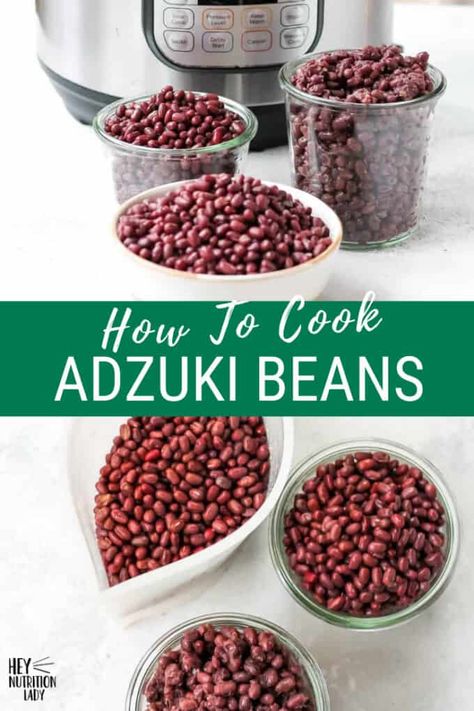 Azuki Bean Recipes, Adzuki Bean Recipe, Red Bean Dessert, Dry Beans Recipe, Red Beans Recipe, Freezer Friendly Meals, Vegetarian Instant Pot, Azuki Bean, Adzuki Beans