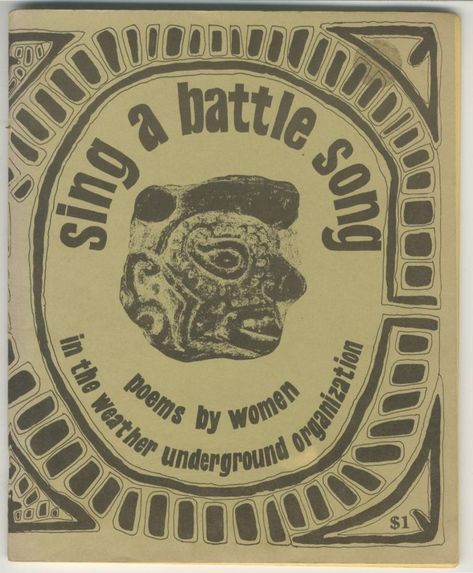 Sing a Battle Song: Poems by Women in the Weather Underground Organization by Bill Ayers Bernadine Dohrn, Jeff Jones on Boo-Hooray Song Poems, Jeff Jones, Weather Underground, International Women’s Day, Small Circle, Singing, Poetry, Songs, Tumblr