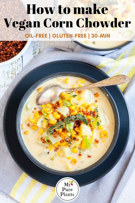 Vegan Corn Chowder, Vegan Bacon Bits, Potato Corn Chowder, Great Vegan Recipes, Weekend Lunch, Potato Chowder, Plant Based Soups, Vegan Pantry, Corn Chowder Recipe