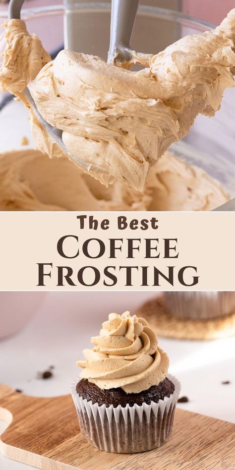 coffee frosting in mixer and on cupcake Coffee Buttercream Frosting Recipe, Coffee Buttercream Frosting, Coffee Frosting, Coffee Buttercream, Frosting Recipes Easy, Cake Frosting Recipe, Decor Cake, Buttercream Frosting Recipe, Easy Coffee