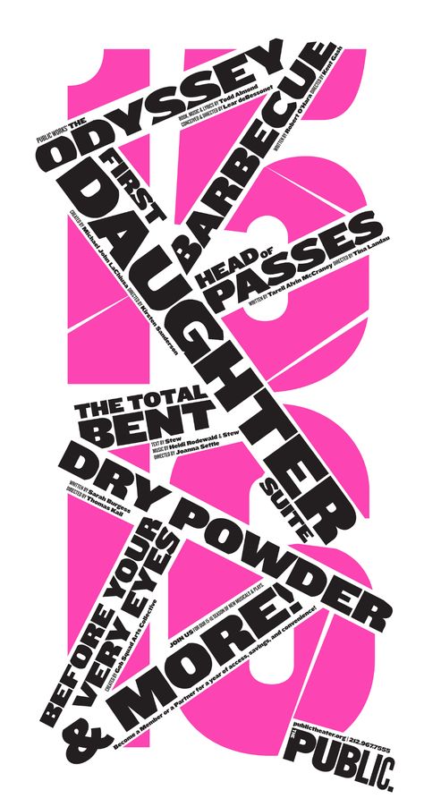 The Public Theater, Theater Posters, Typographie Inspiration, Paula Scher, Public Theater, College Projects, 타이포그래피 포스터 디자인, Tshirt Printing Design, Typography Poster Design