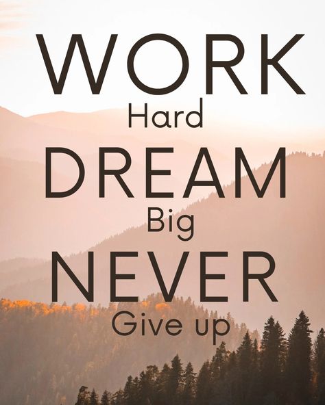 5 Am Quotes, Dream Big Quotes Motivation, Consistency Quotes, Work Hard Dream Big, Savannah Rose, Never Give Up Quotes, Believe In Yourself Quotes, Dream Big Quotes, Dream Big Work Hard