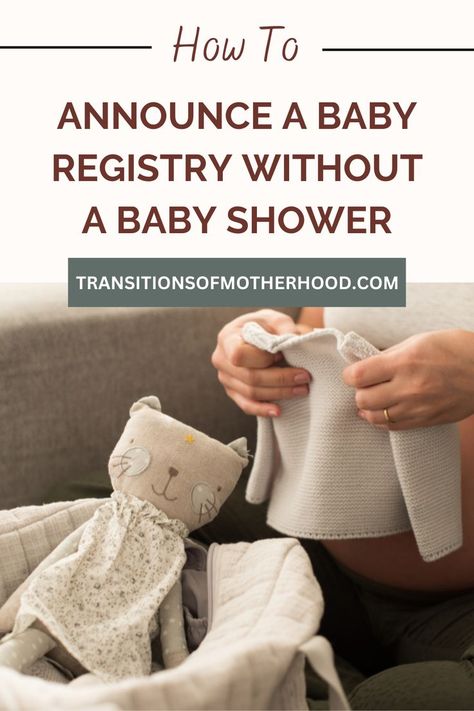 How to Announce a Baby Registry without a Baby shower Traditional Baby Shower, Prenatal Workout, Virtual Baby Shower, Preparing For Baby, Not Interested, Love And Support, Baby Registry, Pregnancy Tips, Exciting News