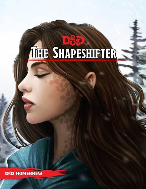 The Shapeshifter - A new class for D&D 5th Edition, with 4 Subclasses : UnearthedArcana Homebrew Classes, Dungeons And Dragons Books, D D Classes, Dnd Stories, Dnd World Map, Home Brewery, Dnd Classes, Dnd Races, Dungeons And Dragons Classes