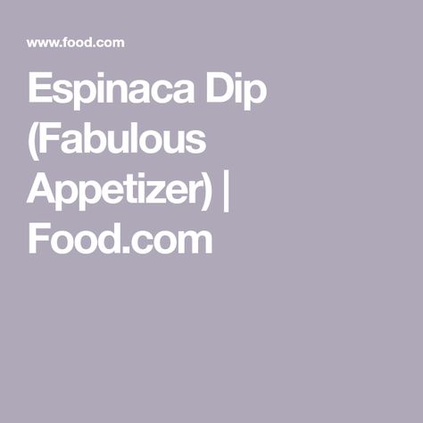 Espinaca Dip (Fabulous Appetizer) | Food.com Espinaca Dip, Philadelphia Cream Cheese, Velveeta Cheese, Cheese Cubes, Bouillon Cube, Healthy Protein, Healthy Crockpot Recipes, Mexican Dishes, Office Parties