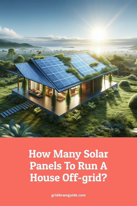 Discover how many solar panels are needed to power a house off-grid. Learn about energy consumption, sunlight hours, and system efficiency to start your solar journey! Diy Solar Panels For Electricity, Off Grid Solar Power System, Energy Efficient House Design, Homemade Solar Panels, Diy Solar Power System, Off Grid Solar Power, Solar Power House, Solar Power Diy, Off Grid Solar