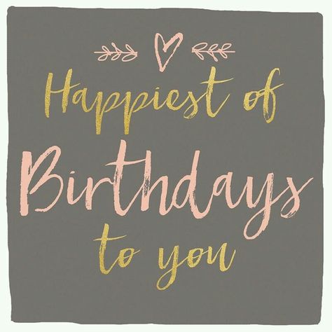 Happiest of birthdays to you Happiest Birthday Wishes, Birthday Backgrounds, Happy Birthday Illustration, Happiest Of Birthdays, Happy Birthdays, Best Birthday Quotes, Birthday Memes, Happiest Birthday, Happy Birthday Wishes Images