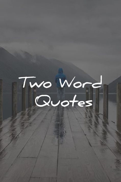 Two Word Quotes Two Word Quotes, Three Word Quotes, 2 Word Quotes, Wörter Tattoos, Short Positive Quotes, Inspirerende Ord, Word Quotes, Find Motivation, One Word Quotes