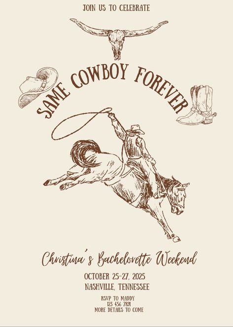 Same Cowboy Forever Bachelorette Theme - Invitation, Itinerary, Logo Brown Bachelorette Theme, Same Cowboy Forever Bachelorette Party, Different Bachelorette Themes, Western Chic Bachelorette Party, Save A Horse Ride A Cowboy Bachelorette, Same Cowboy Forever, Western Bachelorette Theme, Country Bachelorette Party Themes, Ranch Bachelorette Party