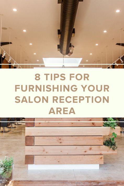 Tips on furnishing your salon reception area Luxury Salon Reception Area, Spa Reception Area Waiting Rooms, Retail Area In Salon, Beauty Reception Area, Salon Entry Ideas, Medspa Reception Area, Business Reception Area, Small Waiting Area Salon, Salon Reception Area Ideas